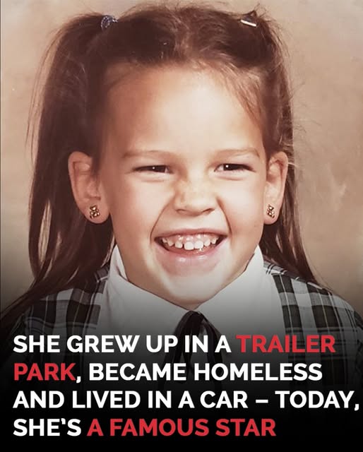 This Trailer-Park Girl Dropped Out of School and Lived in a Car with Her Poor Mom — Now She’s a Hollywood Star